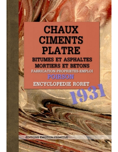 CHAUX, CIMENTS, PLÂTRE, BITUMES ET ASPHALTES, MORTIERS ET BÉTONS