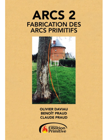 ARCS 2 FABRICATION DES ARCS PRIMITIFS