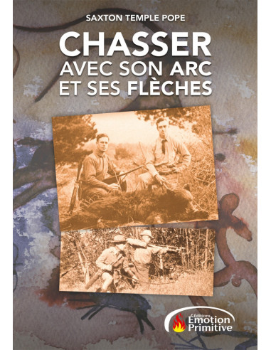 CHASSER AVEC SON ARC ET SES FLECHES