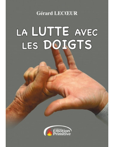 LA LUTTE AVEC LES DOIGTS