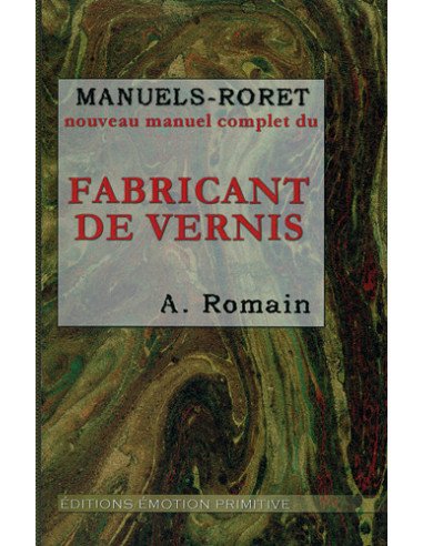 NOUVEAU MANUEL COMPLET DU FABRICANT DE VERNIS