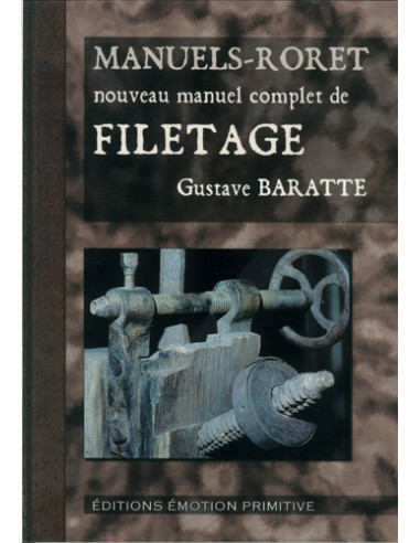 NOUVEAU MANUEL COMPLET DE FILETAGE