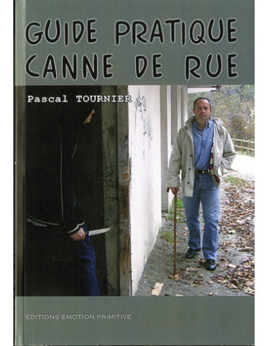 GUIDE PRATIQUE CANNE DE RUE