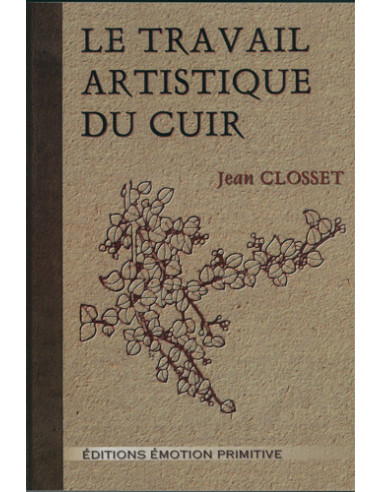 LE TRAVAIL ARTISTIQUE DU CUIR